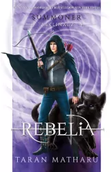 Rebelia. Summoner. Zaklinacz. Tom 4