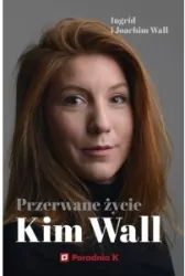 Przerwane życie Kim Wall