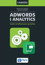 AdWords i Analytics. Zostań certyfikowanym specjalistą.