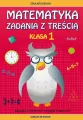 Matematyka. Zadania z treścią. Klasa 1 - tantis.pl