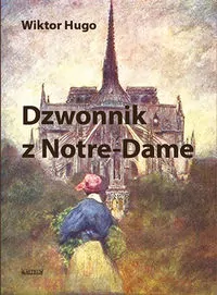 Dzwonnik z Notre-Dame - tantis.pl