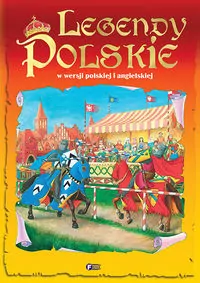 Legendy Polskie. W wersji polskiej i angielskiej - tantis.pl