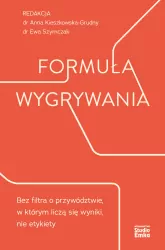 Formuła wygrywania. Bez filtra o przywództwie...