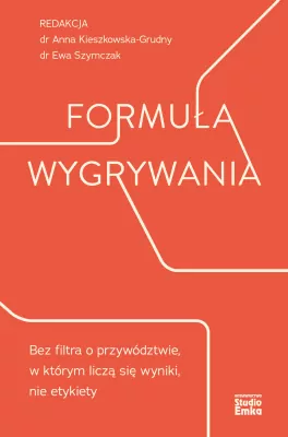 Formuła wygrywania. Bez filtra o przywództwie...