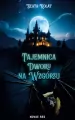 Tajemnica Dworu na Wzgórzu - tantis.pl
