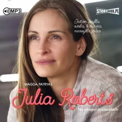 Julia Roberts. Na własnych zasadach. Audiobook