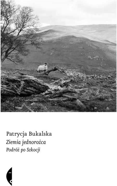Ziemia jednorożca. Podróż po Szkocji - tantis.pl