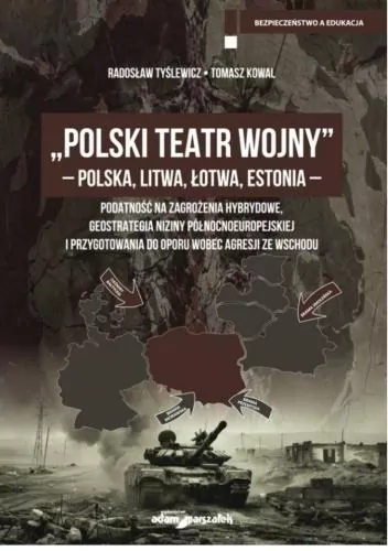 Polski Teatr Wojny - Polska, Litwa, Łotwa, Estonia - tantis.pl