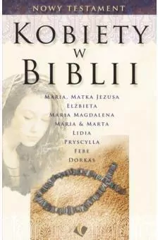 Kobiety w Biblii - Nowy Testament - tantis.pl