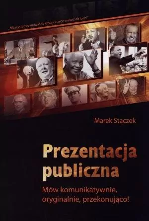 Prezentacja publiczna. Mów komunikatywnie, oryginalnie, przekonująco! - tantis.pl