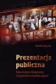 Prezentacja publiczna. Mów komunikatywnie, oryginalnie, przekonująco! - tantis.pl