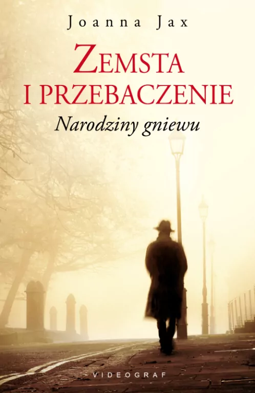 Narodziny gniewu. Zemsta i przebaczenie. Tom 1 - tantis.pl