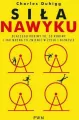 Siła nawyku. Dlaczego robimy to, co robimy i jak można to zmienić w życiu i biznesie - tantis.pl