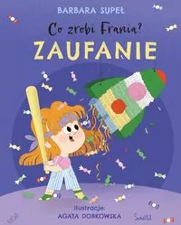 Zaufanie. Co zrobi Frania? Tom 7 - tantis.pl