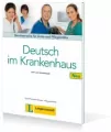 Deutsch im Krankenhaus Neu. Lehr- und Arbeitsbuch - tantis.pl