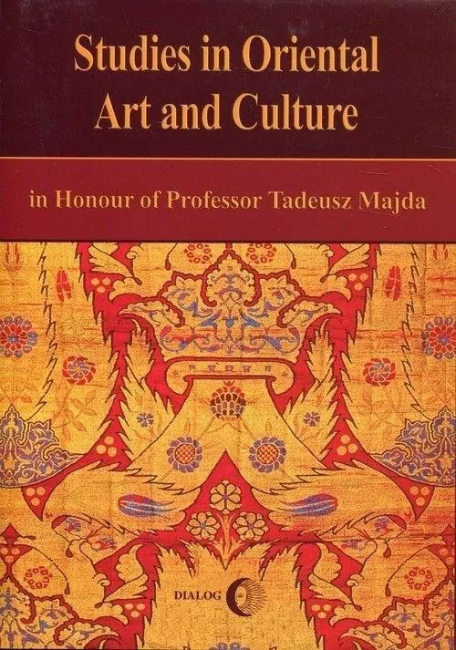 Studies in Oriental Art and Culture in Honour - tantis.pl