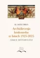 Archidiecezja krakowska w latach 1925-2025 - tantis.pl