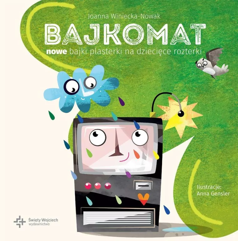Bajkomat. Nowe bajki plasterki na dziecięce rozterki - tantis.pl