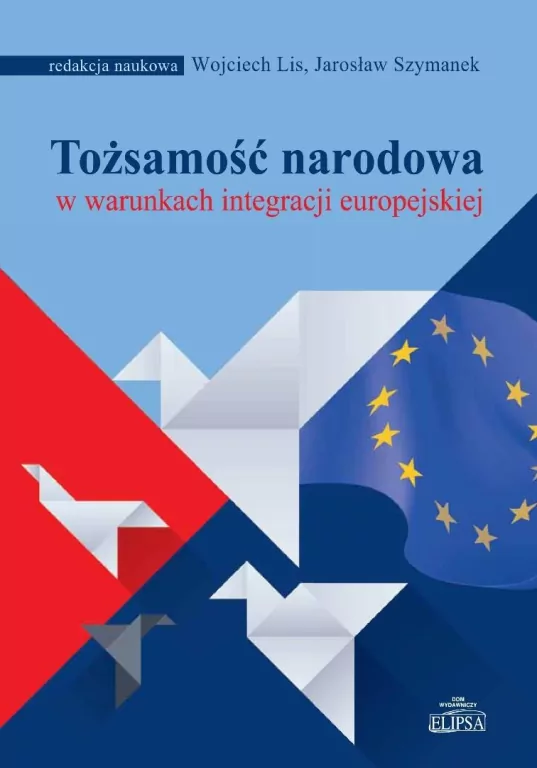 Tożsamość narodowa w warunkach integracji... - tantis.pl