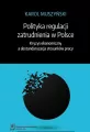 Polityka regulacji zatrudnienia w Polsce - tantis.pl