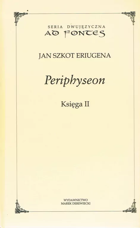 Periphyseon. Ad Fontes.  Księga 2 - tantis.pl