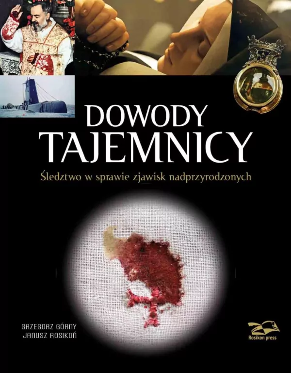 Dowody Tajemnicy. Śledztwo w sprawie zjawisk nadprzyrodzonych - tantis.pl