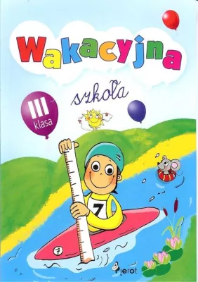 Wakacyjna szkoła klasa III
