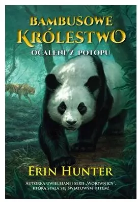 Ocaleni z potopu. Bambusowe Królestwo. Tom 1 - tantis.pl