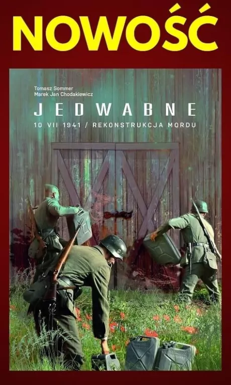 Jedwabne 10 VII 1941. Rekonstrukcja mordu - tantis.pl