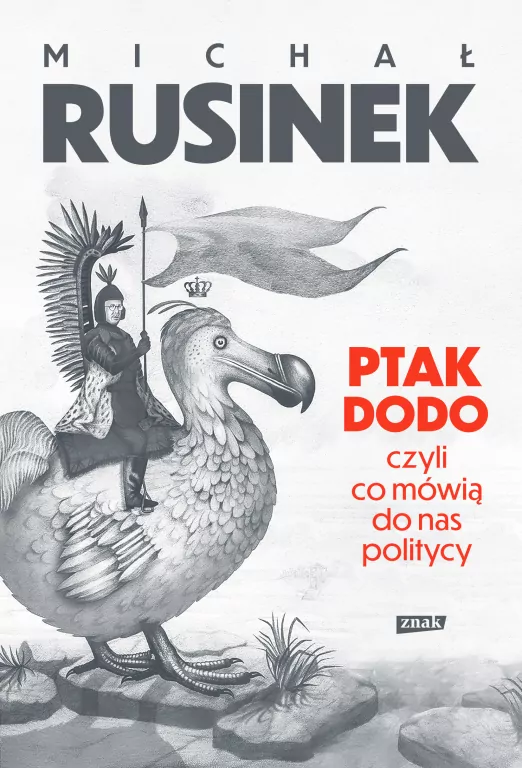 Ptak Dodo, czyli co mówią do nas politycy - tantis.pl