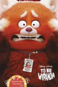 To nie wypanda. Biblioteczka przygody. Disney Pixar - tantis.pl