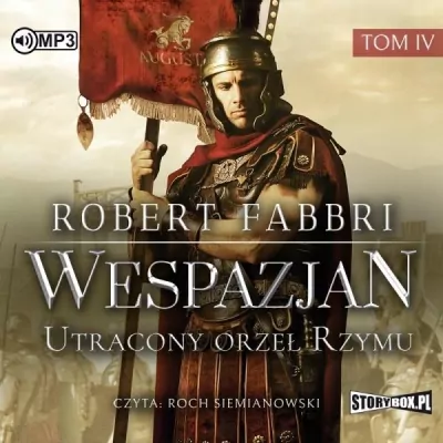 Utracony orzeł Rzymu. Wespazjan. Tom 4. Audiobook