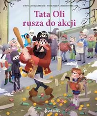 Tata Oli rusza do akcji. Tata Oli. Tom 11 - tantis.pl