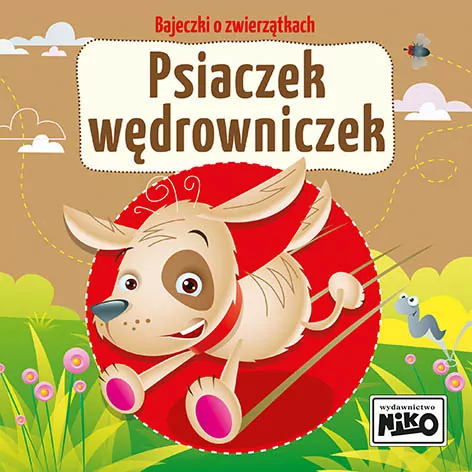 Psiaczek wędrowniczek. Bajeczki o zwierzątkach - tantis.pl