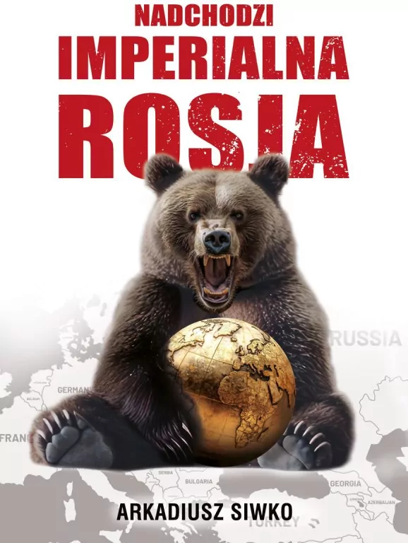 Nadchodzi imperialna Rosja - tantis.pl