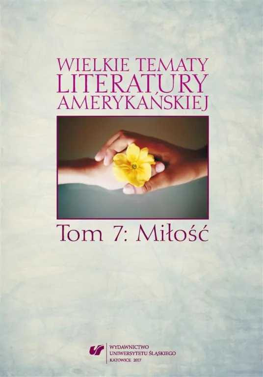 Wielkie tematy literatury amerykańskiej. Tom 7 - tantis.pl