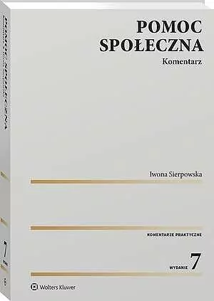 Pomoc społeczna. Komentarz w.7 - tantis.pl