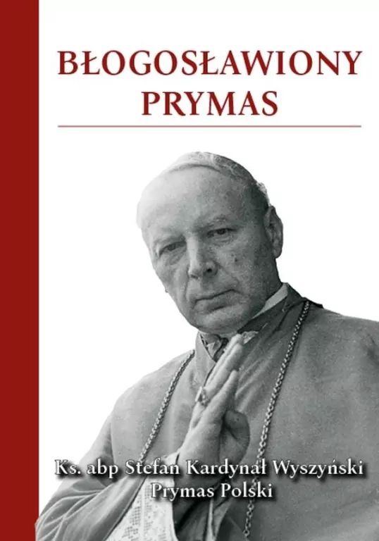 Błogosławiony Prymas - tantis.pl