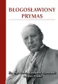 Błogosławiony Prymas - tantis.pl