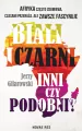 Biali i Czarni - inni czy podobni? - tantis.pl