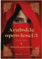 Arabskie opowieści. Historie prawdziwe. Tom 3 - tantis.pl