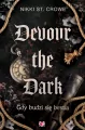 Devour the Dark. Gdy budzi się bestia. Devourer. Tom 2 - tantis.pl