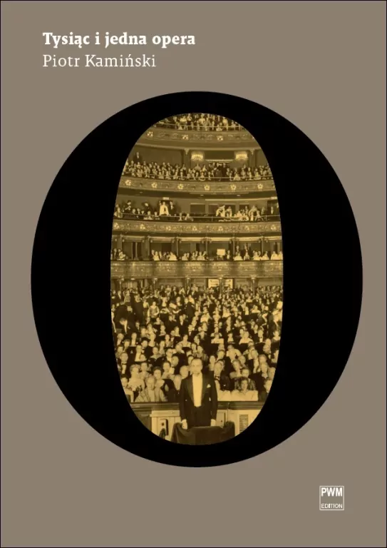 Tysiąc i jedna opera. PWM - tantis.pl