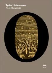 Tysiąc i jedna opera. PWM