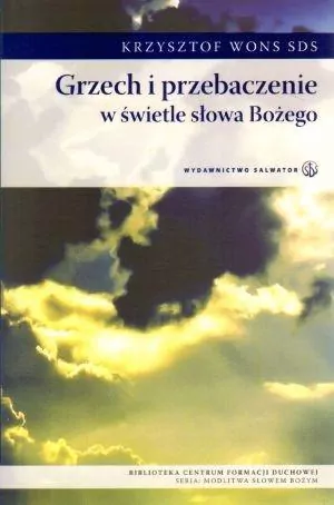 Grzech i przebaczenie w świetle Słowa Bożego - tantis.pl