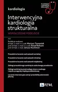 Interwencyjna kardiologia strukturalna. Współczesne podejście - tantis.pl