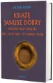 Książę Janusz Dobry ostatni Piast opolski - tantis.pl