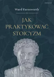 Jak praktykować stoicyzm