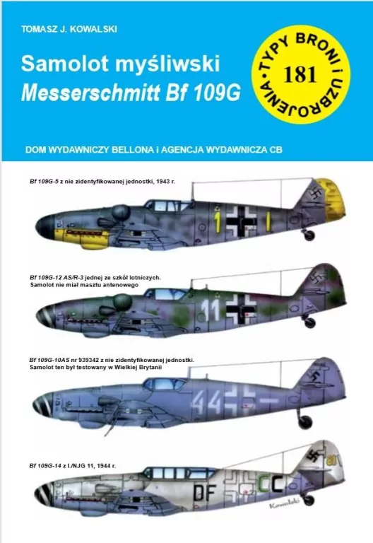 Samolot myśliwski Messerschmitt Bf 109G. Typy broni i uzbrojenia. Nr 181 - tantis.pl
