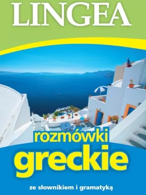 Rozmówki greckie ze słownikiem i gramatyką 2015
